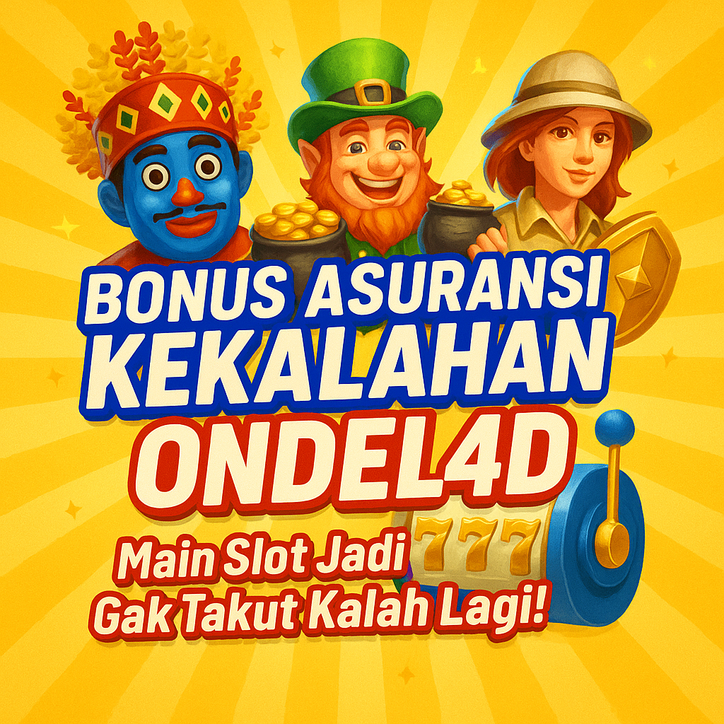 BONUS ASURANSI KEKALAHAN ONDEL4D